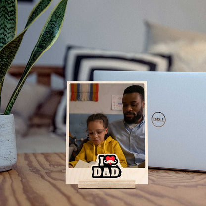 I Love Dad Wood Print with Personalized Photo for Father