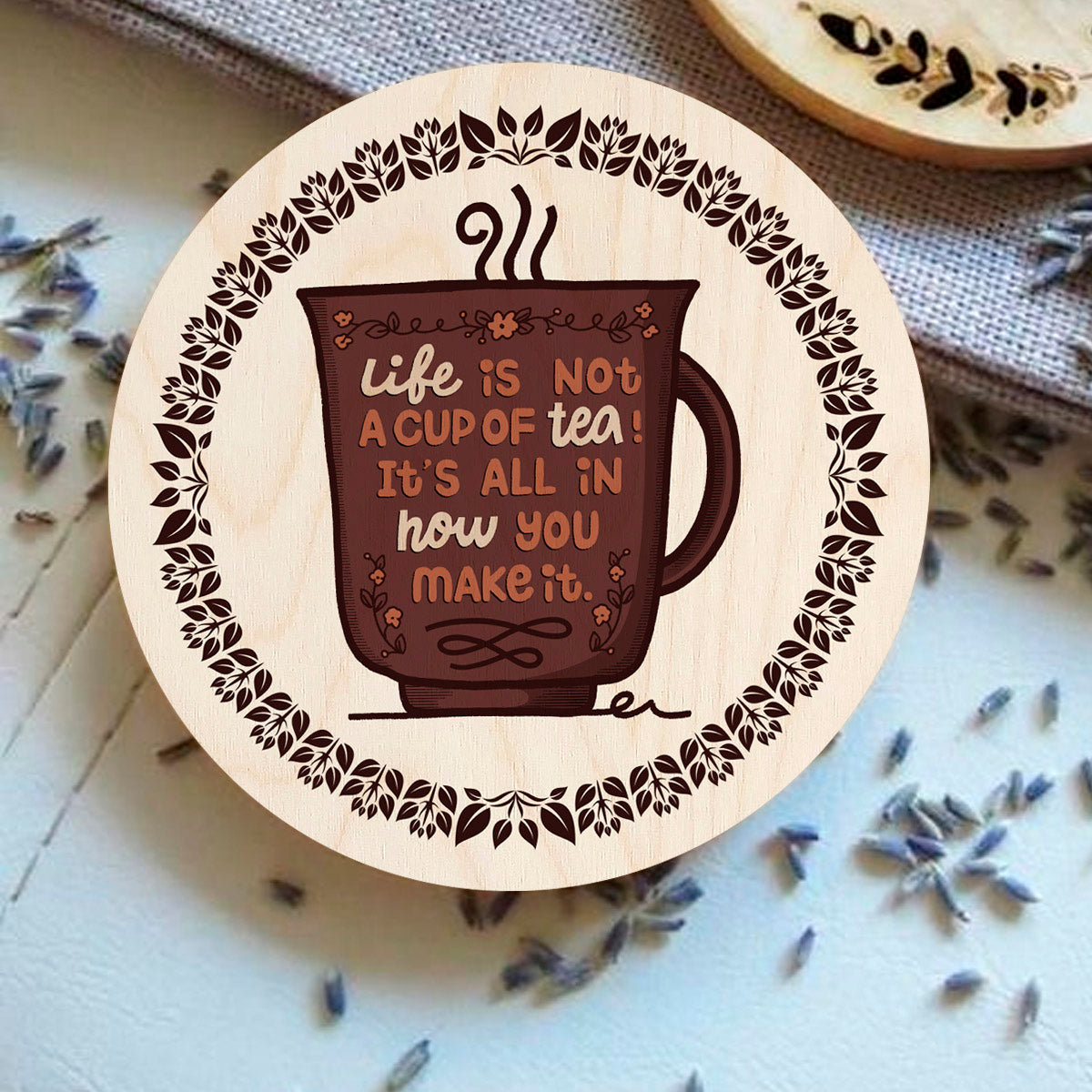 Tea Coaster Set in Wood with Round Quote Design for Tea Lovers