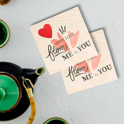 Love wooden coaster – square birch coaster with red applique heart and the typographic quote 'With Love From Me to You'