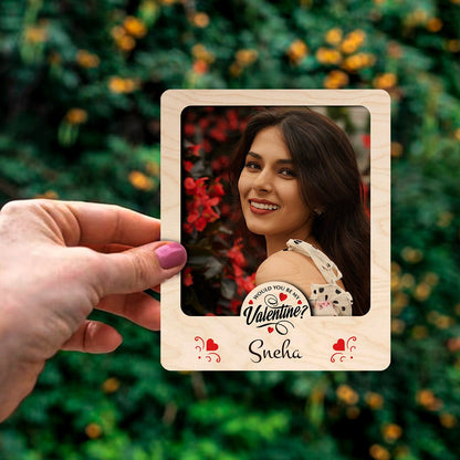 Be My Valentine Photo Magnet in Wood with Personalized Print - Sblossom