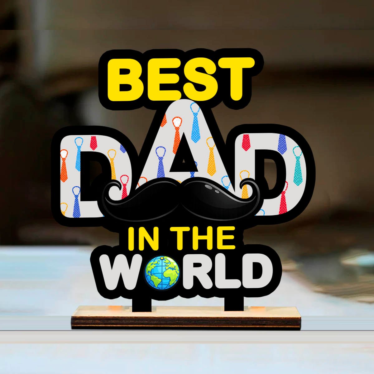 Dad Tabletop Wood Gift – Best Dad in the World Cutout - Sblossom