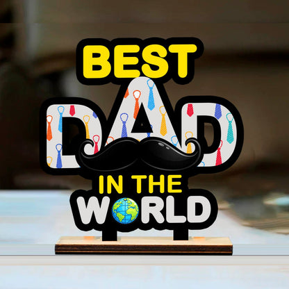 Dad Tabletop Wood Gift – Best Dad in the World Cutout - Sblossom