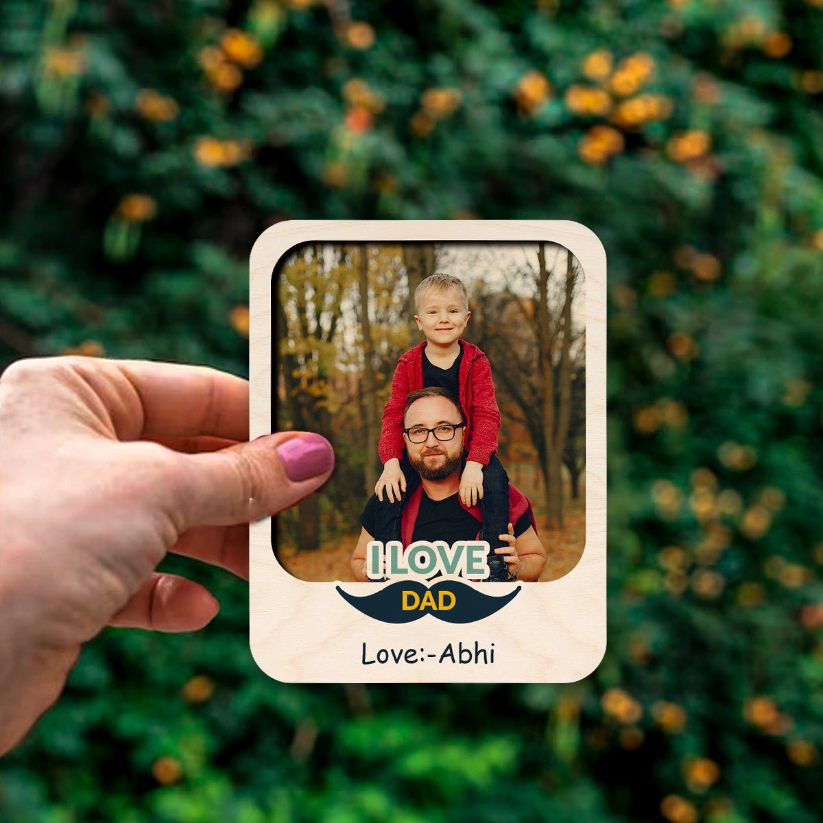 I Love Dad Fridge Magnet in Wood with Mustache Photo Design - Sblossom