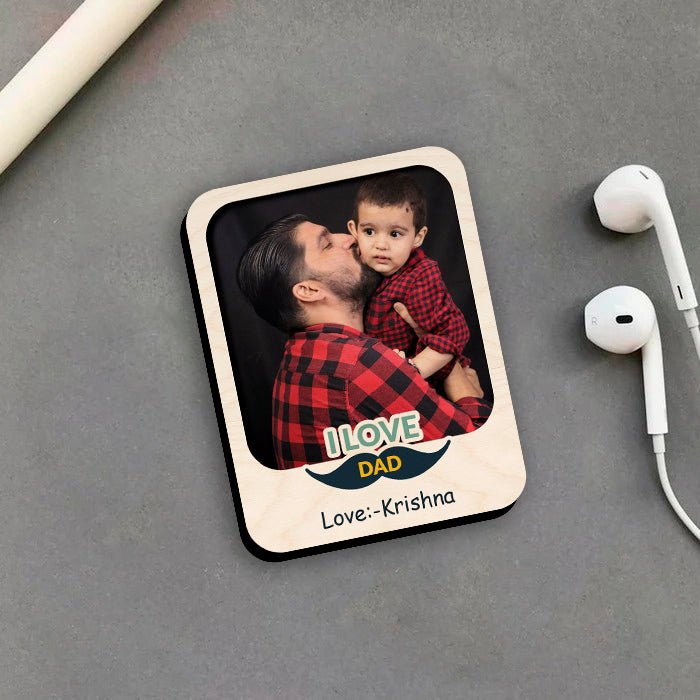 I Love Dad Fridge Magnet in Wood with Mustache Photo Design - Sblossom