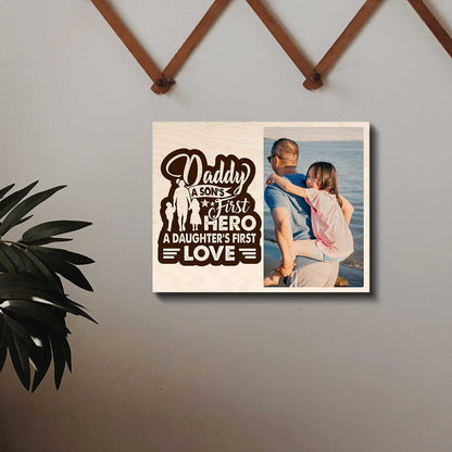 Dad First Hero Wood Print – Personalized Photo for Father