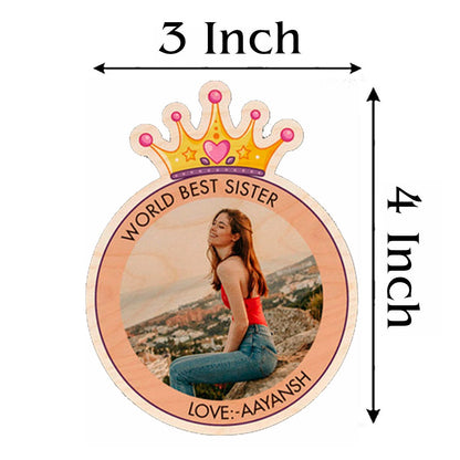 World Best Sister Magnet in Wood with Crown Circle Photo Design - Sblossom