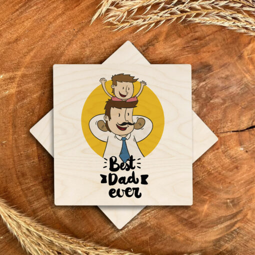 Best Dad Ever Wooden Coaster | 4X4 Inch - Image 2